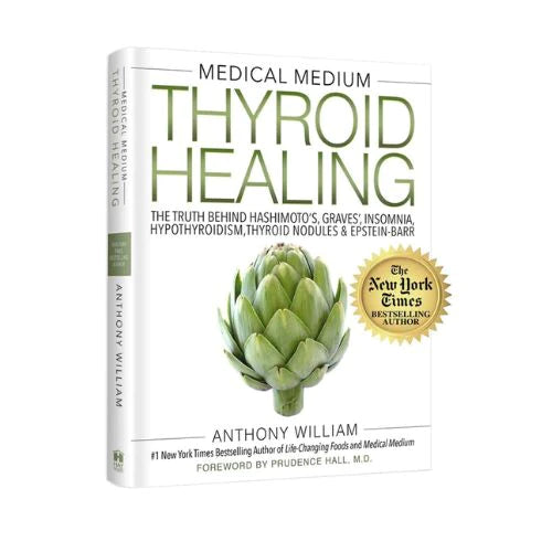 Medical Medium – Thyroid Healing by Anthony William-Hardcover