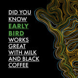 Early Bird Dark Roast Coffee – Rich & Smooth - Green Shop Online