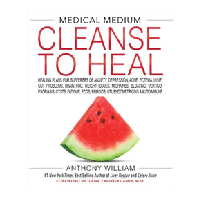 Medical Medium – Cleanse to Heal by Anthony William - Green Shop Online